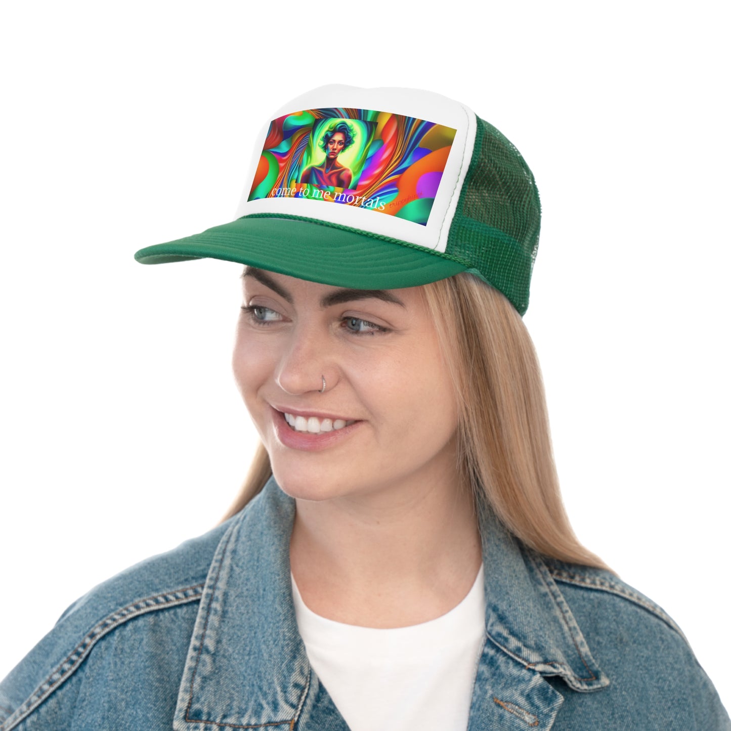 come to me mortal trippyhippi  Trucker Cap